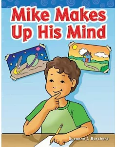 Mike Makes Up His Mind: Long Vowel Storybooks