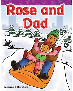Rose and Dad: Long Vowel Storybooks
