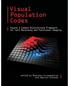 Visual Population Codes: Toward a Common Multivariate Framework for Cell Recording and Functional Imaging