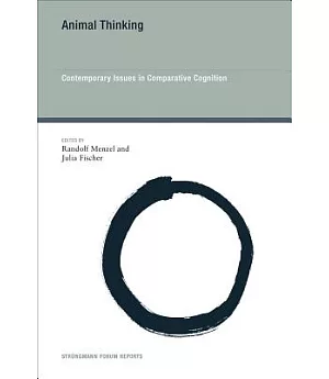Animal Thinking: Contemporary Issues in Comparative Cognition