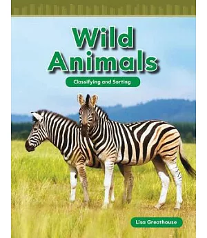 Wild Animals: Classifying and Sorting