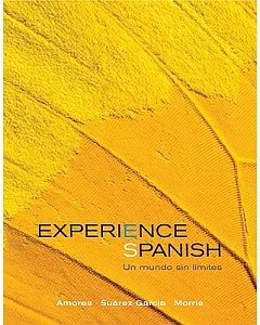 Experience Spanish: Un Mundo Sin Limites