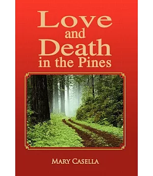 Love and Death in the Pines