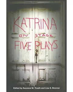 Katrina on Stage: Five Plays