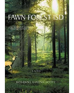 Fawn Forest Isd: A Novel