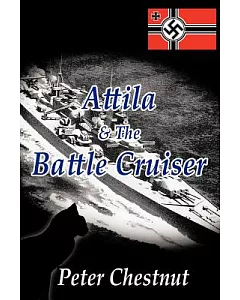 Attila and the Battle Cruiser