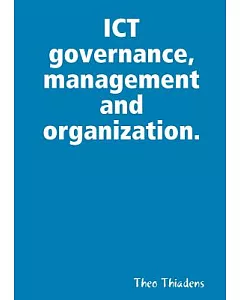 ICT Governance, Management and Organization