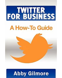 Twitter for Business: A How-to Guide