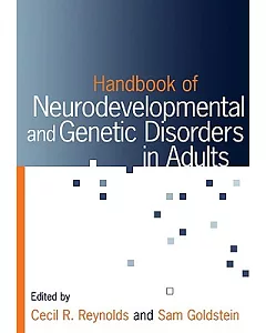 Handbook Of Neurodevelopmental And Genetic Disorders In Adults