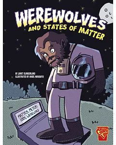 Werewolves and States of Matter