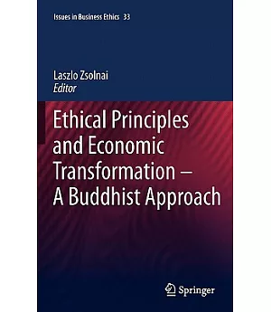 Ethical Principles and Economic Transformation: A Buddhist Approach