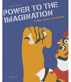Power to the Imagination: Artists, Posters and Politics
