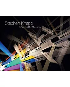 Stephen Knapp: Lightpaintings/ Social Commentary