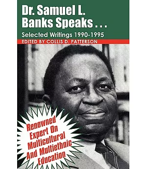 Dr. Samuel Banks Speaks: Selected Writings