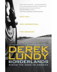 Borderlands: Riding the Edge of America