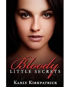 Bloody Little Secrets