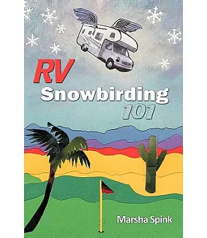 Rv Snowbirding 101