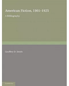 American Fiction, 1901-1925: A Bibliography
