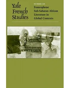 Francophone Sub-Saharan African Literature in Global Contexts