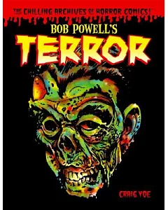 Bob Powell’s Terror: The Chilling Archives of Horror Comics