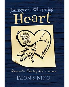 Journey of a Whispering Heart: Romantic Poetry for Lovers