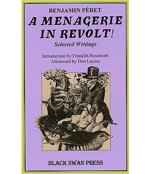 A Menagerie in Revolt: Selected Writings
