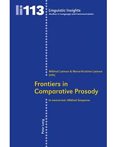 Frontiers of Comparative Prosody: In Memoriam: Mikhail Gasparov