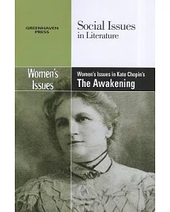 Women’s Issues in Kate Chopin’s The Awakening