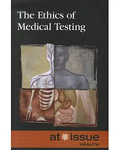The Ethics of Medical Testing