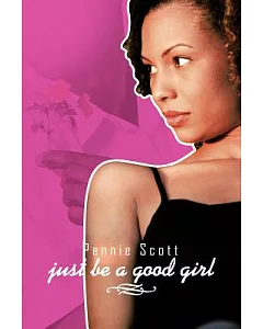 Just Be a Good Girl