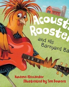 Acoustic Rooster and His Barnyard Band