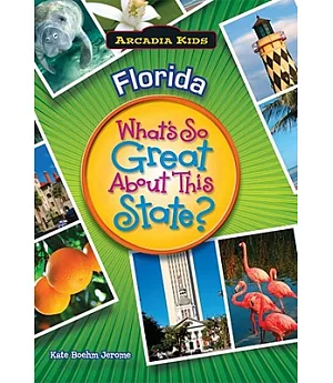 Florida: What’s So Great About This State?