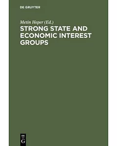 Strong State and Economic Interest Groups: The Post-1980 Turkish Experience