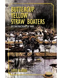 Buttercup Yellow Straw Boaters: Deconstructions of War