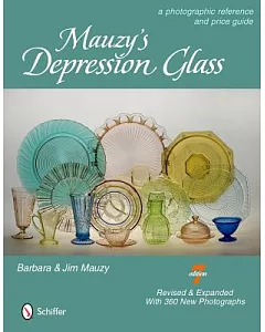 mauzy’s Depression Glass: A Photographic Reference and Prices