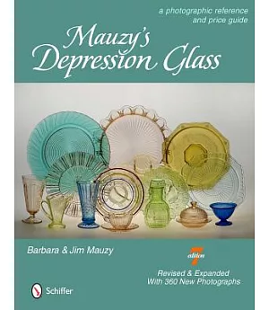 Mauzy’s Depression Glass: A Photographic Reference and Prices