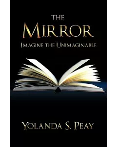 The Mirror: Imagine the Unimaginable