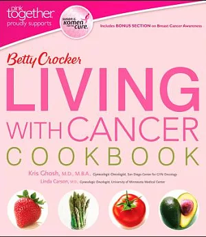 Betty Crocker Living with Cancer Cookbook: Pink Together Edition