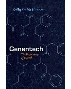 Genentech: The Beginnings of Biotech