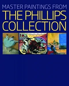 Master Paintings from the Phillips Collection