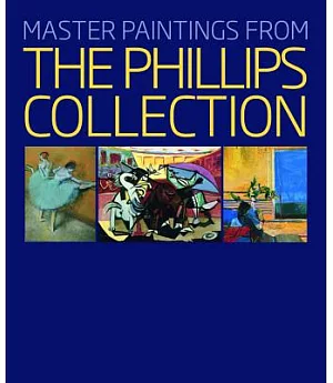 Master Paintings from the Phillips Collection