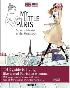 My Little Paris: The Best Kept Parisian Secrets