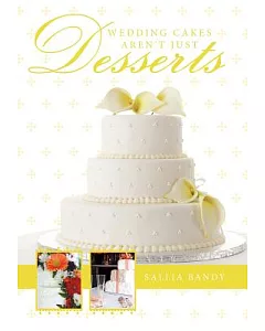 Wedding Cakes Aren’t Just Desserts