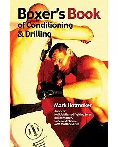 Boxer’s Book of Conditioning & Drilling