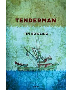 Tenderman: Nightwood Editions