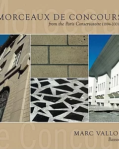 Morceux De Concours: From the Paris Conservatoire (1894-2001)