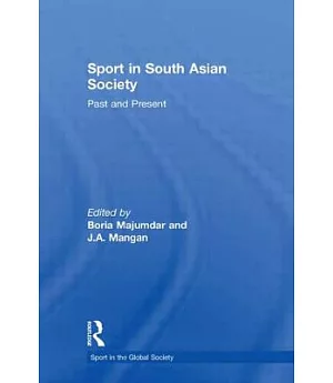 Sport in South Asian Society: Past and Present