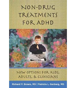Non-Drug Treatments for ADHD: New Options for Kids, Adults, and Clinicians