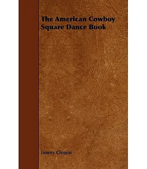 The American Cowboy Square Dance Book