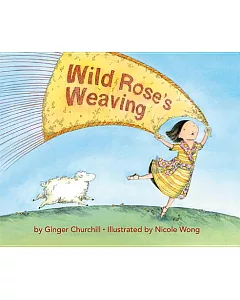 Wild Rose’s Weaving